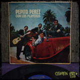 Pepito Perez Con Los Playeros  -  Arg Fonolo Vinilo Lp