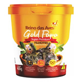 Gold Papa Filhotes 400g Grátis Seringa - Reino Das Aves