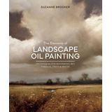 The Elements Of Landscape Oil Painting - Suzanne Brooker