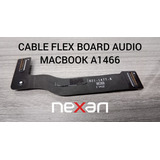 Cable Flex, Board Audio, Macbook -a1466