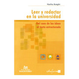 Leer Y Redactar En La Universidad. Del Caos De Las Ideas Al, De Martha Boeglin. Serie 9582009380, Vol. 1. Editorial Cooperativa Editorial Magisterio, Tapa Blanda, Edición 2008 En Español, 2008