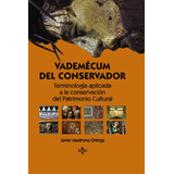 Vademãâ©cum Del Conservador, De Madrona Ortega, Javier. Editorial Tecnos, Tapa Dura En Español