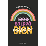 Libro Todo Saldra - Pradas, Claudia