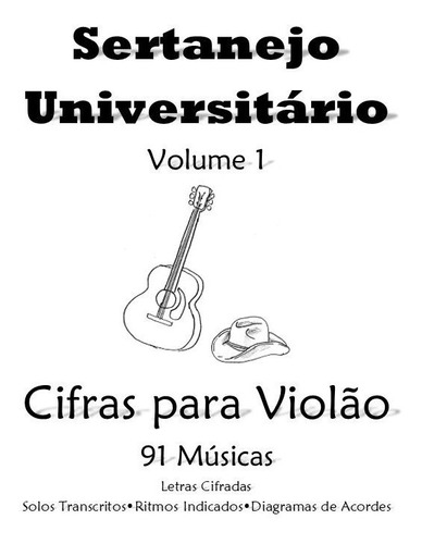 Cifras Sertanejo Universitário Vol.1 -91 Músicas 182 Páginas