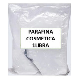 Parafina Cosmética 1 Libra