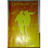 Detrás Del Sol - Mona Lus - Relatos Ediciones Acuarela 1998