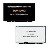 Tela Para Notebook Led Slim Samsung Np300e5m Np350xaa-kf3br 