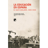 La Educación En España - Otero  - *