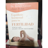 Equilibrio Hormonal Para Tu Fertilidad - Robert Greene