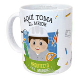 Mug Pocillo Profesión Arquitecto Regalo Aquí Toma Taza