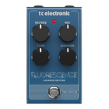 Pedal Guitarra - Fluorescence Shimmer Reverb - Tc Electronic