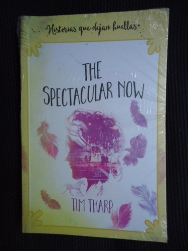 The Spectacular Now. Tim Tharp.