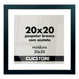 Moldura Paspatur Branco Acetato Quadro Retrato Foto  20x20 Cor Preto