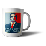 Taza Cerámica The Office - That's What She Said