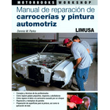 Reparación Carrocerías Pintura Automotriz - Parks - Limusa