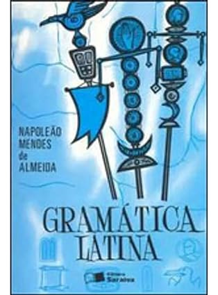 Livro Gramatica Latina - Napoleao Mendes De Almeida [200]