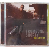 Trombone Shorty - Backtown - Cd Nvo 