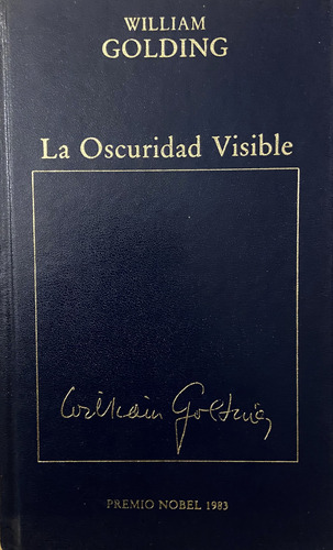 La Oscuridad Visible, William Golding