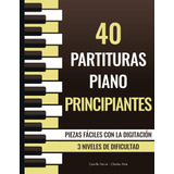 Libro: 40 Partituras Piano Principiantes Piezas Fáciles Con