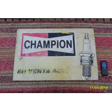 Antiguo Cartel Bujias Champion Doble Faz Resina ? 