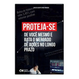 Proteja-se De Você Mesmo E Bata O Mercado De Ações No Longo, De Pinheiro, Carlos Alberto Orge. Editora Ciencia Moderna Em Português