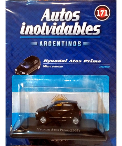 Autos Inolvidables Argentinos N° 171 Hyundai Atos Prime
