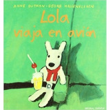 Lola Viaja En Avion - Anne Gutman - Georg Hallensleben