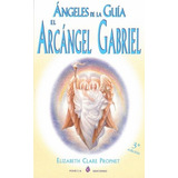 Ngeles De La Guía - Arcángel Gabriel, Prophet, Porcia