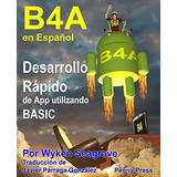 Libro : B4a En Español Desarrollo Rapido De App Utilizando