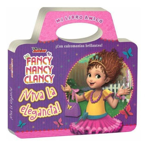 Mi Libro Amigo Fancy Nancy Clancy - Viva La Elegancia - Con