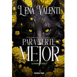 Libro: Para Verte Mejor. Valenti,lena. Editorial Vanir