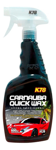 Carnauba Quick Wax Con Gatillo 600ml K78