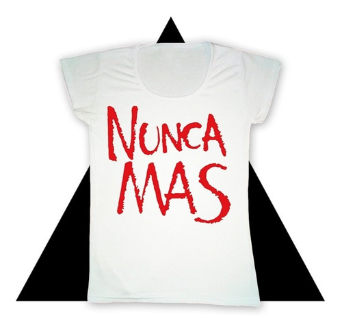 Remera 24 De Marzo Memoria Verdad Justicia Ni Olvido Ni Perd