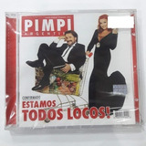 Pimpinela - Estamos Todos Locos - Cd Nuevo Original