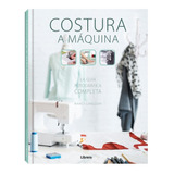 Costura A Máquina - La Guía Completa