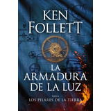 La Armadura De La Luz - Ken Follet - Plaza & Janes