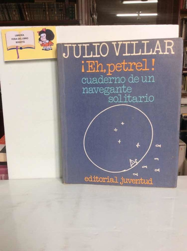 Eh, Petrel - Julio Villar - Cuaderno De Un Navegante - 1974