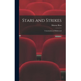 Libro Stars And Strikes; Unionization Of Hollywood - Ross...