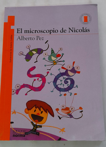 El Microscopio De Nicolás De Alberto Pez - Norma - Usado