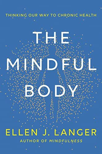 Book : The Mindful Body Thinking Our Way To Chronic Health 