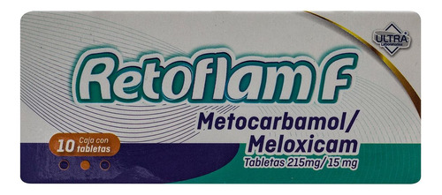Retoflam F Metocarbamol Meloxicam C/10 Tabls De 215mg/15mg