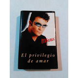 Mijares - El Privilegio De Amar / Casete / Lucero
