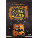 El Secreto De Fortune Wookiee - Libro De Yoga Origami 3, De Angleberger, Tom. Editorial Vergara & Riba, Tapa Blanda En Español