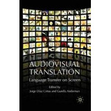 Libro Audiovisual Translation : Language Transfer On Scre...
