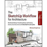 The Sketchup Workflow For Architecture Modeling Buildings, V