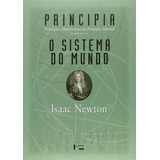 Principia: Principios Matematicos De...1ªed.(2008) - Livro