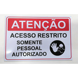 2 Placas Atenção Acesso Restrito Somente Pessoal Autorizado 