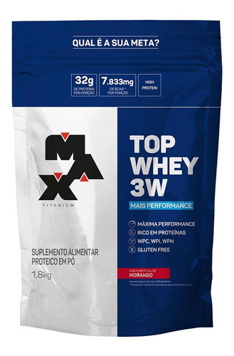 Suplemento Em  Pó Max Titanium  Top Whey 3w Proteínastop Whey 3w Sabor  Morango Em Sachê De 1.8kg