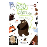 El Oso Oloroso. Cristina Marsi: El Oso Oloroso. Cristina Marsi, De Cristina Marsi. Serie No Aplica Enlace Editorial Sas, Tapa Blanda, Edición 1 En Español, 2015