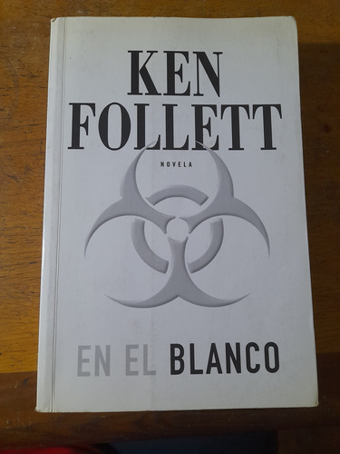 En El Blanco. Ken Follett